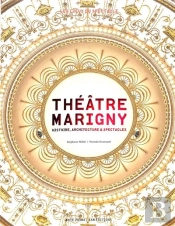 Théâtre Marigny : Histoire, Architecture Et Spectacles