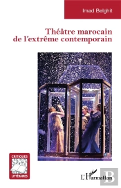 Theatre Marocain De L'Extreme Contemporain