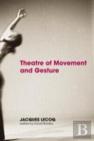 Theatre Of Movement And Gesture