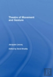 Theatre Of Movement And Gesture