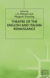 Theatre Of The English And Italian Renaissance