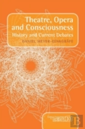 Theatre, Opera And Consciousness