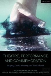 Theatre, Performance And Commemoration