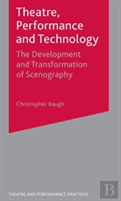 Theatre, Performance And Technology