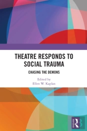 Theatre Responds To Social Trauma