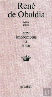 Theatre T.3 ; Sept Impromptus A Loisir