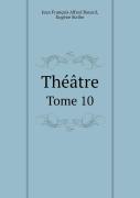 Theatre Tome 10