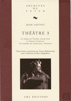 Bertrand.pt - Théâtre Tome 3 : Le Sabre De Tolède ; Jacob Seul ; Le Grand Complot ; Un Homme De Compagnie ; Simenon