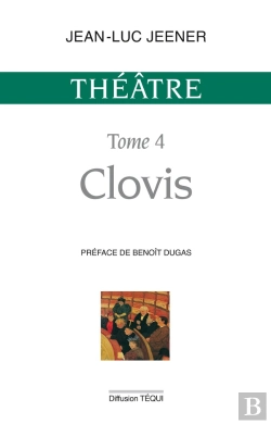 Bertrand.pt - Théâtre Tome 4 - Clovis