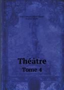 Theatre Tome 4