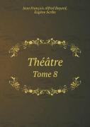 Theatre Tome 8