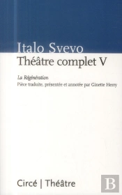 Théâtre V ; La Régéneration