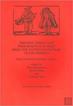 Bertrand.pt - Theatre,Opera,And Performance In Italy From The Fifteenth Century To The Present