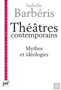 Bertrand.pt - Théâtres Contemporains ; Mythes Et Idéologies