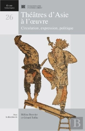 Theatres D'Asie A L'Oeuvre, Circulation, Expression, Politiques