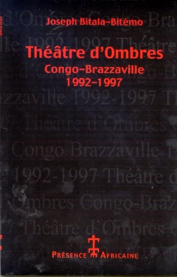 Bertrand.pt - Theatres D'Ombres ; Congo-Brazaville 1992-1997