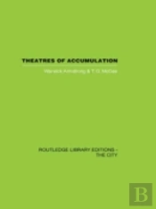 Theatres Of Accumulation