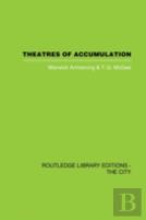 Theatres Of Accumulation
