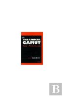 Theatrical Gamut