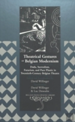 Bertrand.pt - Theatrical Gestures Of Belgian Modernism