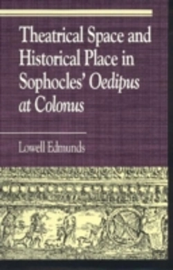 Bertrand.pt - Theatrical Space And Historical Place In Sophocles' Oedipus At Colonus