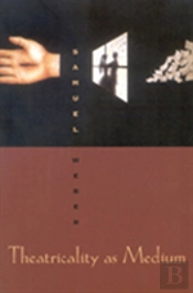 Theatricality As Medium