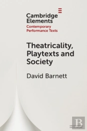 Theatricality, Playtexts And Society