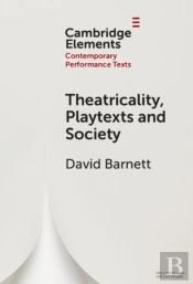Theatricality, Playtexts And Society