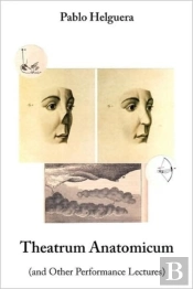 Theatrum Anatomicum (And Other Performan