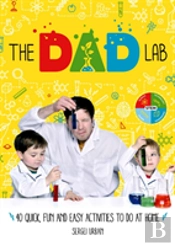 Thedadlab: 40 Quick, Fun And Easy Activities To Do At Home