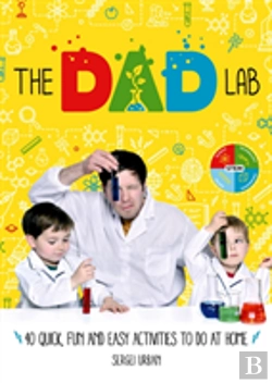 Bertrand.pt - Thedadlab: 40 Quick, Fun And Easy Activities To Do At Home