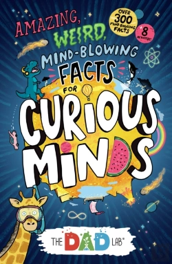 Bertrand.pt - Thedadlab S Amazing, Weird, Mind-Blowing Facts For Curious Minds