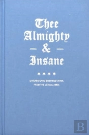 Thee Almighty & Insane: Chicago Gang Business Cards From The 1970s & 1980s