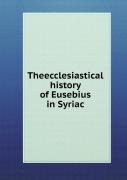 Theecclesiastical History Of Eusebius In Syriac