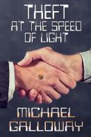 Theft At The Speed Of Light