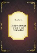 Thegreen Bough A Tale Of The Resurrection