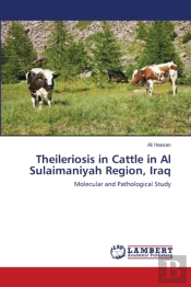Theileriosis In Cattle In Al Sulaimaniyah Region, Iraq