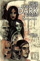 Their Cramped Dark World And Other Tales