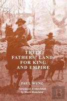 Their Fathers' Land: For King And Empire