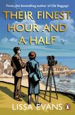 Their Finest Hour And A Half