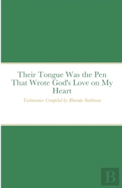 Their Tongue Was The Pen That Wrote God'S Love On My Heart
