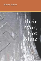 Their War, Not Mine