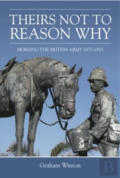 'Theirs Not To Reason Why'