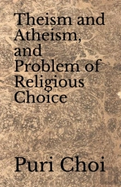 Theism And Atheism, And Problem Of Religious Choice