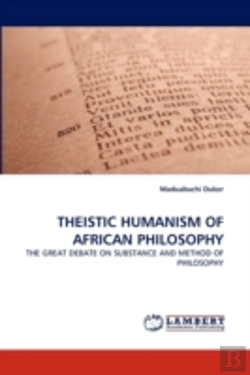 Bertrand.pt - Theistic Humanism Of African Philosophy