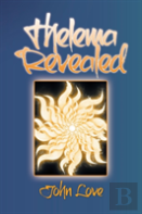 Thelema Revealed