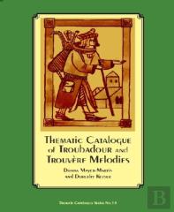 Thematic Catalogue Of Troubadour And Trouvere Melodies