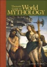 Thematic Guide To World Mythology