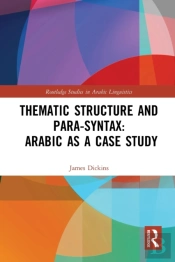 Thematic Structure And Para-Syntax: Arabic As A Case Study
