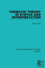 Thematic Theory In Syntax And Interpretation